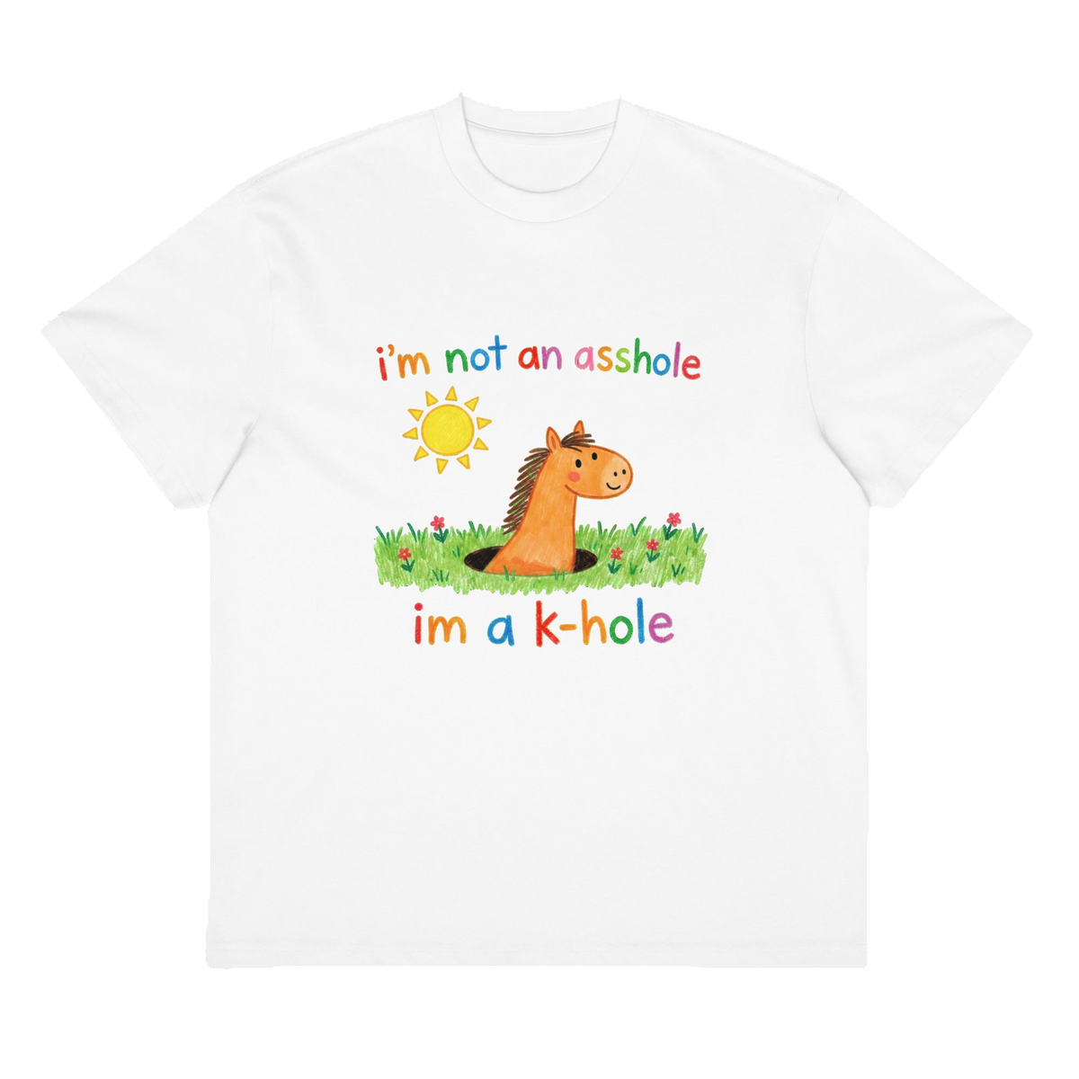 I'm a K-Hole, garment front